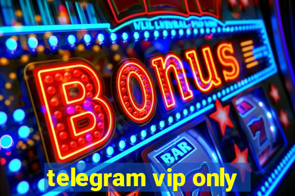 telegram vip only